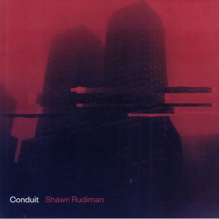 RUDIMAN, Shawn - Conduit