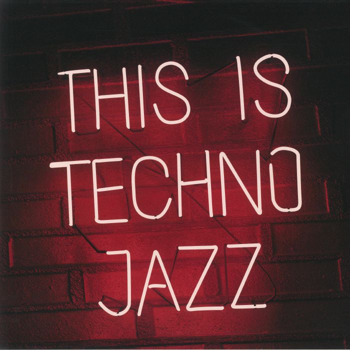 VARIOUS - This Is Techno Jazz Vol 1