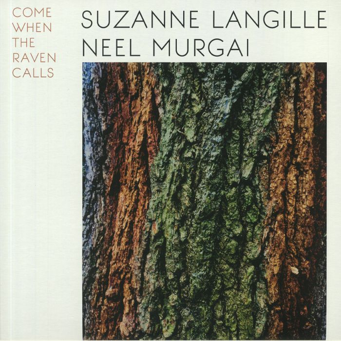 LANGILLE, Suzanne/NEEL MURGAI - Come When The Raven Calls
