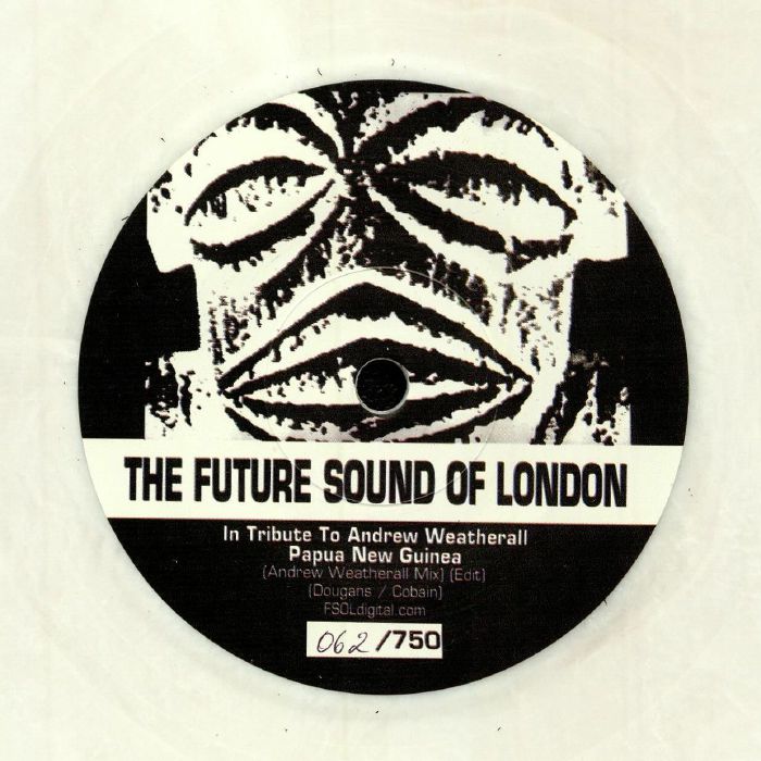 FUTURE SOUND OF LONDON, The - Papua New Guinea (Andrew Weatherall Mix) (Record Store Day 2020)
