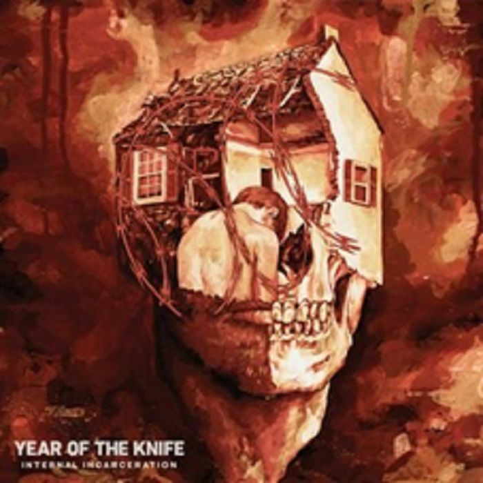 YEAR OF THE KNIFE - Internal Incarceration