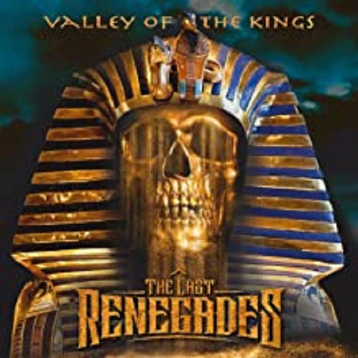 LAST RENEGADES, The - Valley Of The Kings