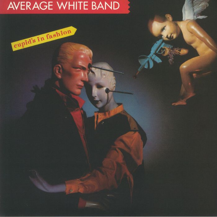 AVERAGE WHITE BAND - Cupid's In Fashion (reissue)