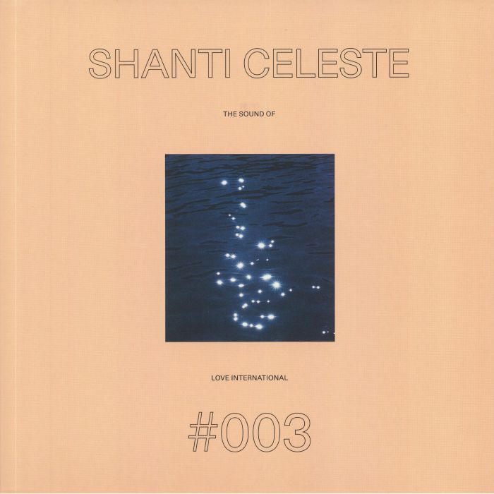 CELESTE, Shanti/VARIOUS - The Sound Of Love International #003