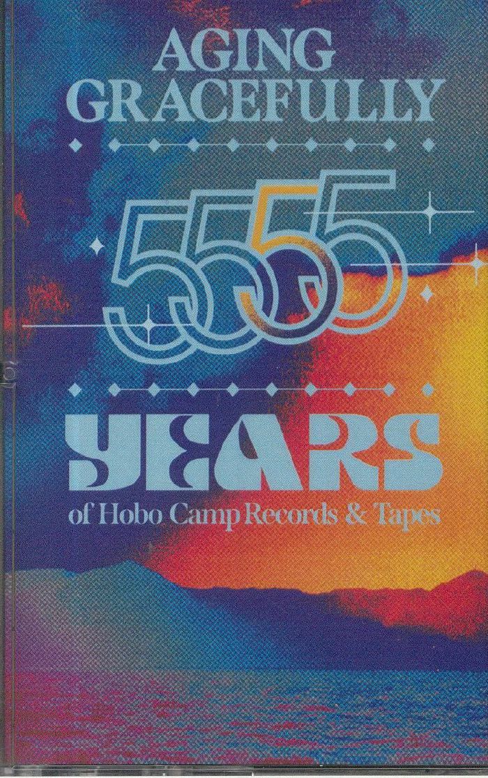VARIOUS - Aging Gracefully: 5 Years Of Hobo Camp Records & Tapes