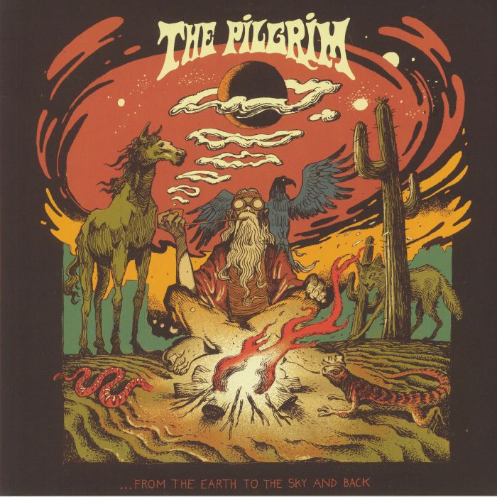 PILGRIM, The - From The Earth To The Sky & Back
