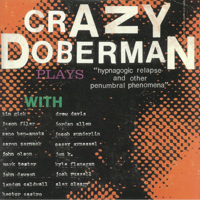 CRAZY DOBERMAN - Hypnogogic Relapse & Other Prenumbral Phenomena