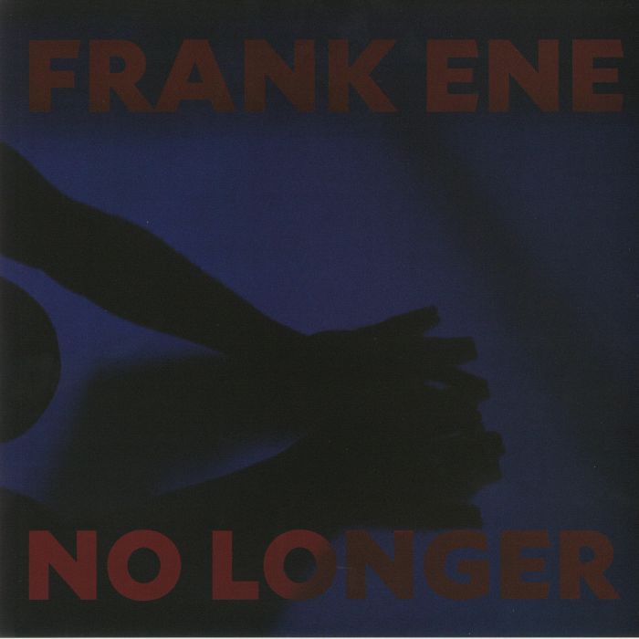 ENE, Frank - No Longer
