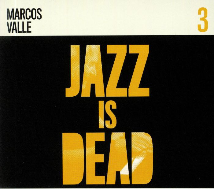 YOUNGE, Adrian/ALI SHAHEED MUHAMMAD/MARCOS VALLE - Jazz Is Dead 3
