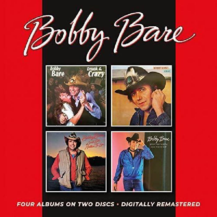 BARE, Bobby - Drunk & Crazy/As Is/Ain't Got Nothin' To Lose/Drinkin' From The Bottle