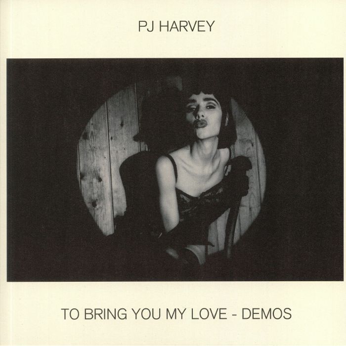 HARVEY, PJ - To Bring You My Love: Demos