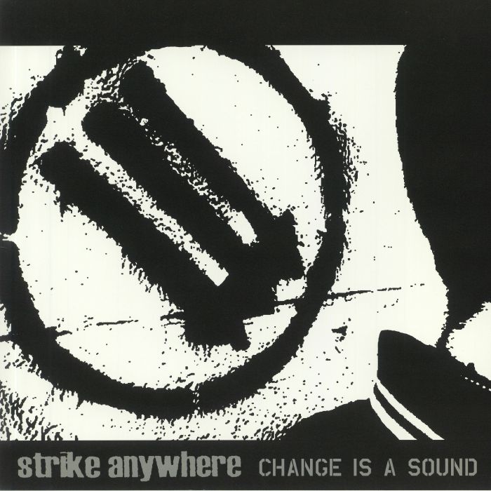 STRIKE ANYWHERE - Change Is A Sound