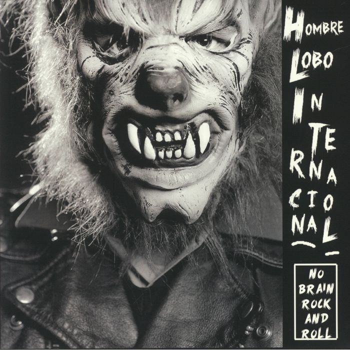 HOMBRE LOBO INTERNACIONAL - No Brain Rock & Roll
