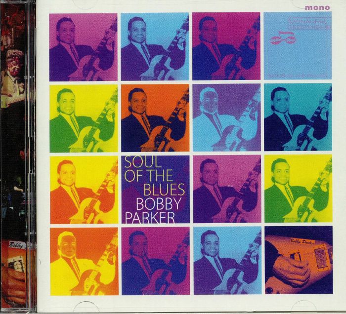 PARKER, Bobby - Soul Of The Blues