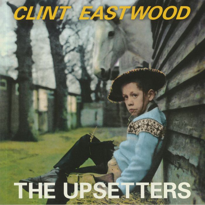 UPSETTERS, The - Clint Eastwood