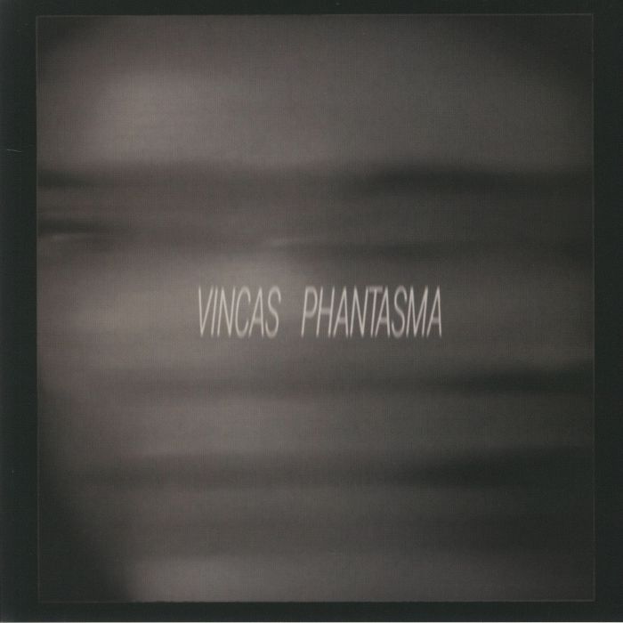 VINCAS - Phantasma