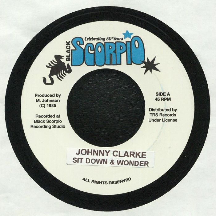 CLARKE, Johnny - Sit Down & Wonder