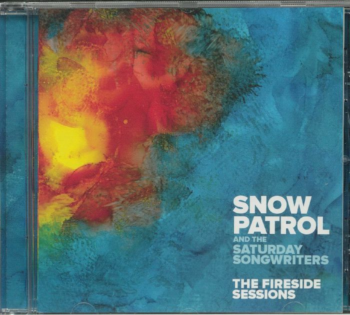 SNOW PATROL/THE SATURDAY SONGWRITERS - The Fireside Sessions