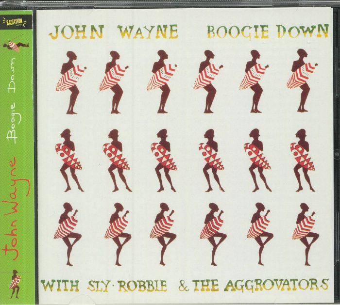 JOHN WAYNE with SLY & ROBBIE/THE AGGROVATORS - Boogie Down
