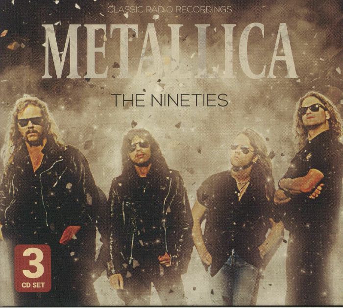 METALLICA - The Nineties