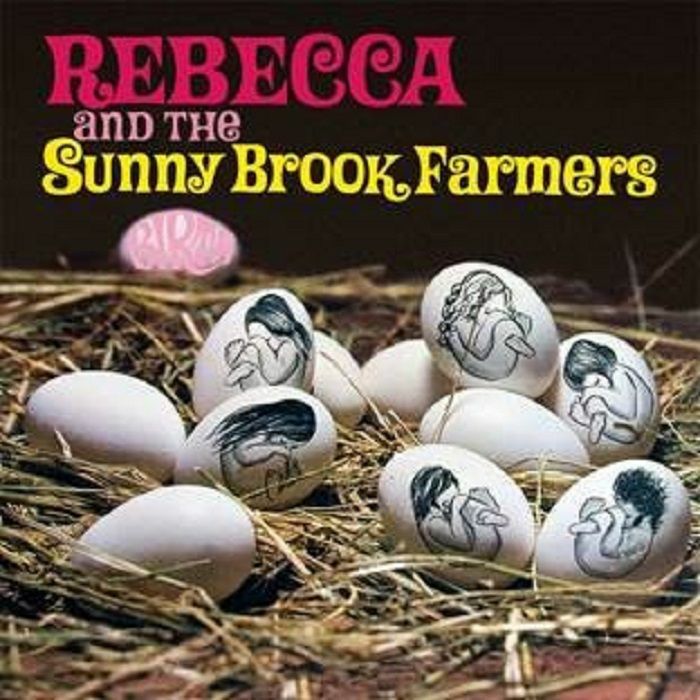 REBECCA & THE SUNNYBROOK FARMERS - Birth (reissue)
