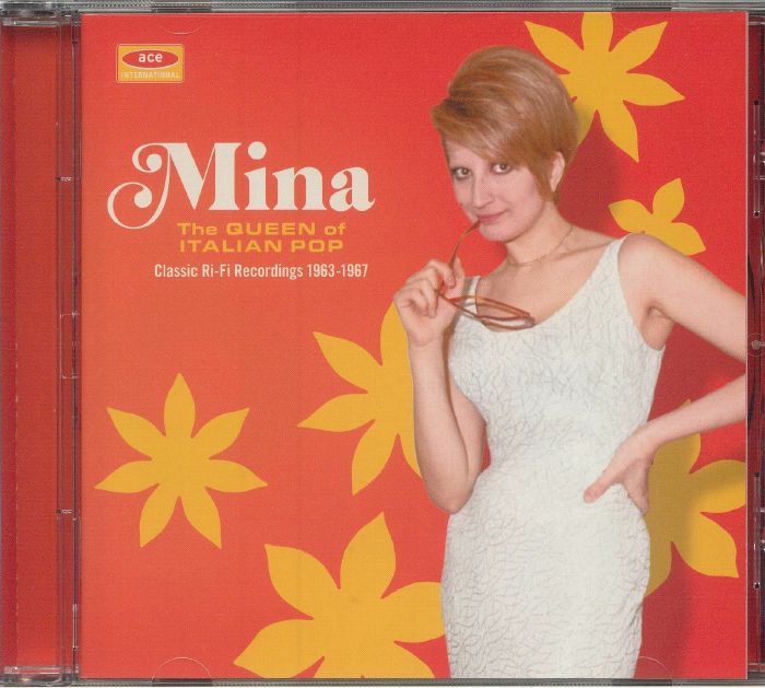 MINA - The Queen Of Italian Pop: Classic Ri Fi Recordings 1963-1967