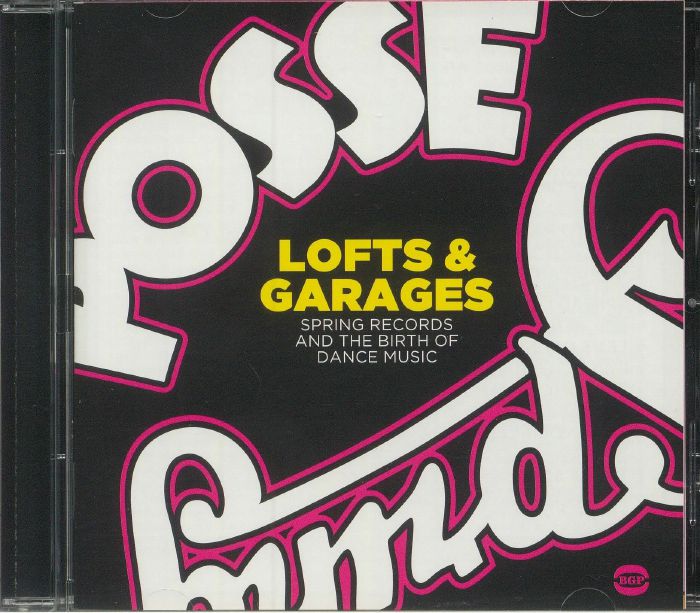 VARIOUS - Lofts & Garages: Spring Records & The Birth Of Dance Music