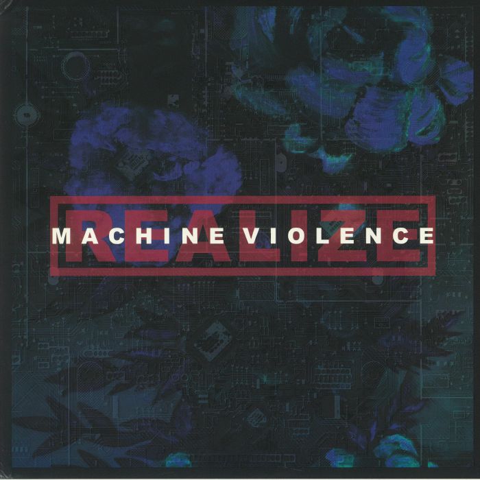 REALIZE - Machine Violence