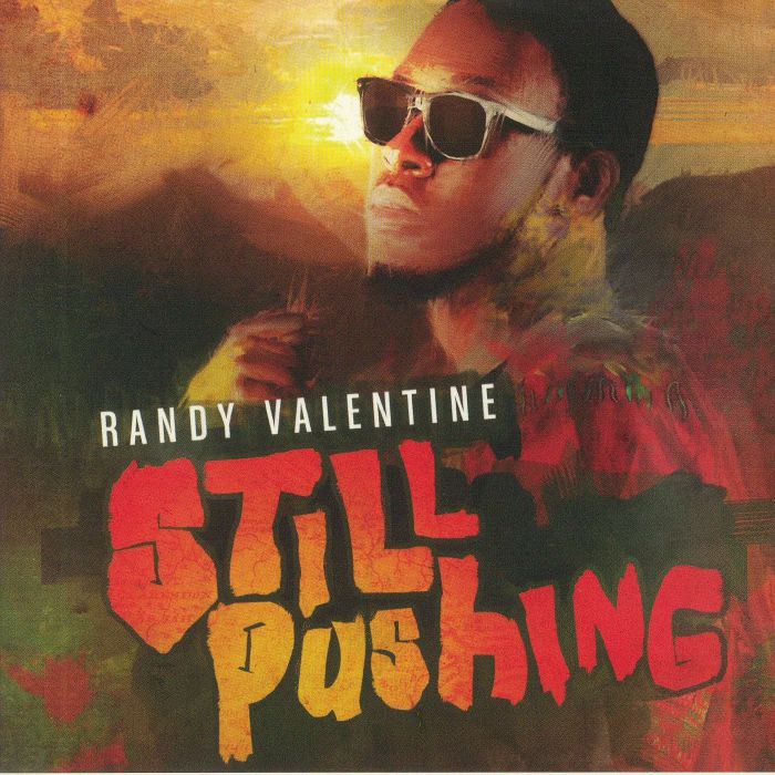 VALENTINE, Randy - Still Pushing