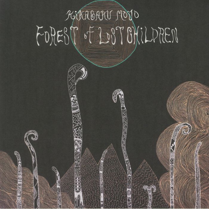 KIKAGAKU MOYO - Forest Of Lost Children (reissue)