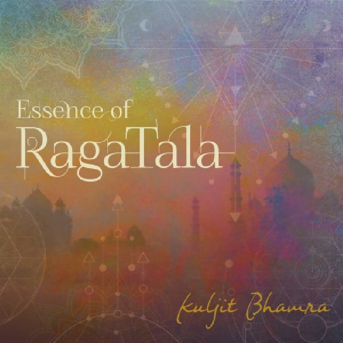 BHAMRA, Kuljit - Essence Of Raga Tala