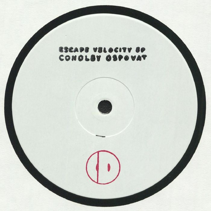 OSPOVAT, Conoley featuring NOAH BERNSTEIN - Escape Velocity EP