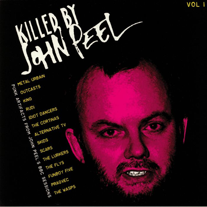 VARIOUS - Killed By John Peel Vol 1