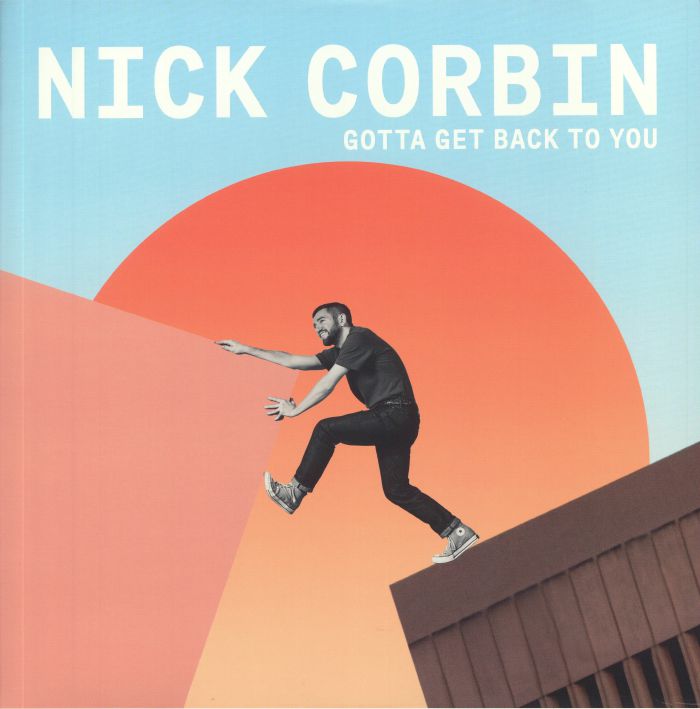 CORBIN, Nick - Gotta Get Back To You
