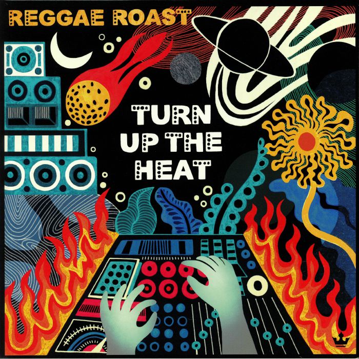 REGGAE ROAST - Turn Up The Heat