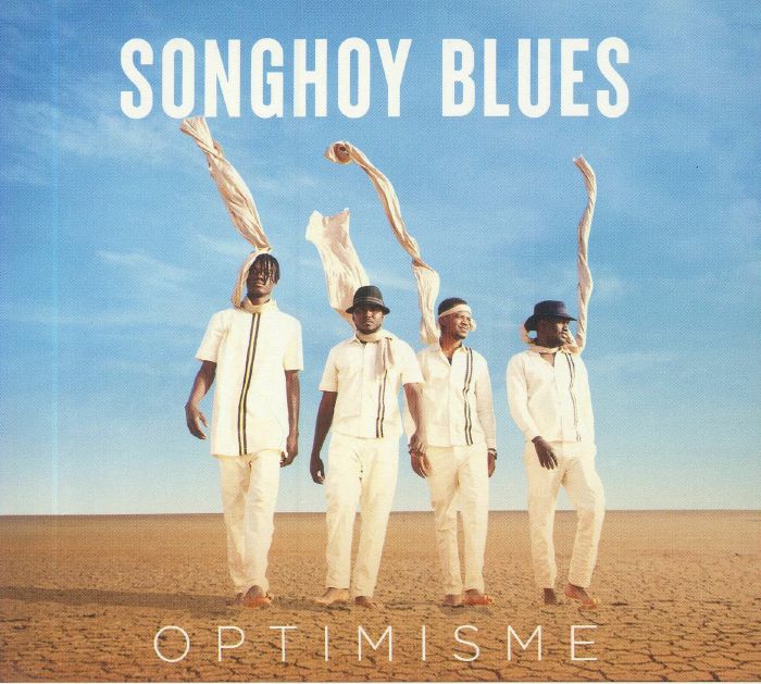 SONGHOY BLUES - Optimisme