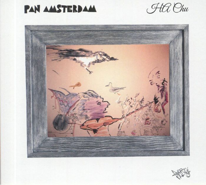 PAN AMSTERDAM - Ha Chu