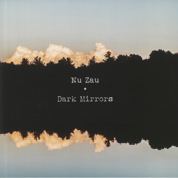 NU ZAU - Dark Mirrors