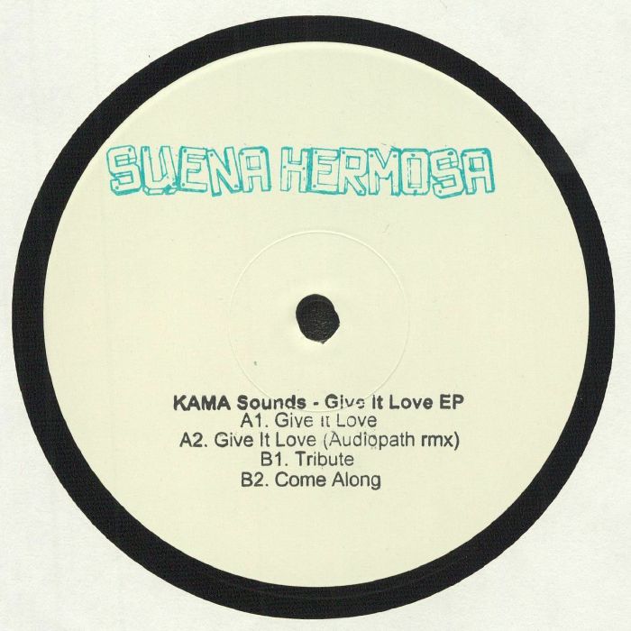 KAMA SOUNDS - Give It Love EP