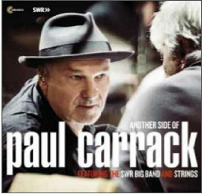 CARRACK, Paul - Another Side Of Paul Carrack Featuring The SWR Big Band & Strings