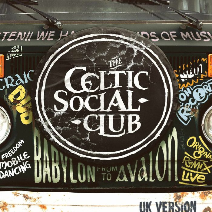 CELTIC SOCIAL CLUB - From Babylon To Avalon (UK Version)
