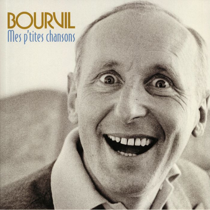 BOURVIL - Mes P'tites Chansons