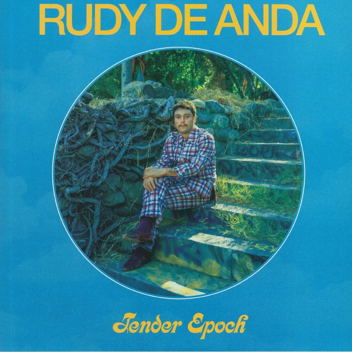 DE ANDA, Rudy - Tender Epoch