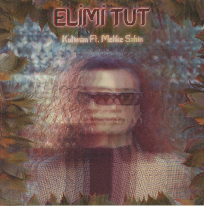 KUTIMAN feat MELIKE SAHIN - Elimi Tut