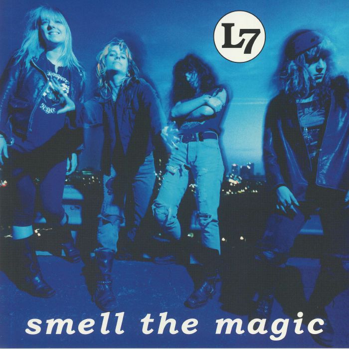 L7 - Smell The Magic