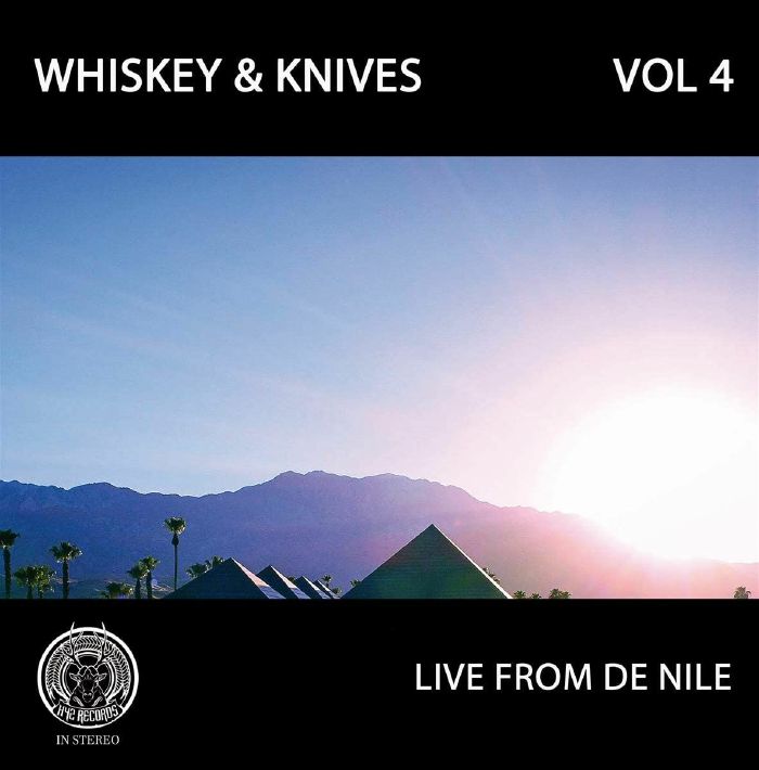 WHISKEY & KNIVES - Vol IV: Live From De Nile