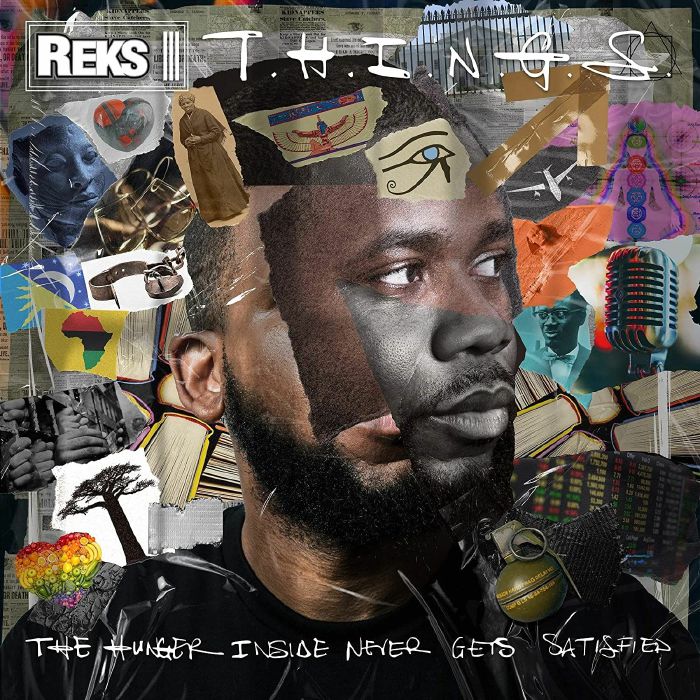 REKS - THINGS: The Hunger Insider Never Gets Satisfied