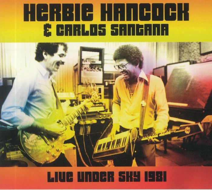 HANCOCK, Herbie/CARLOS SANTANA - Live Under The Sky 1981
