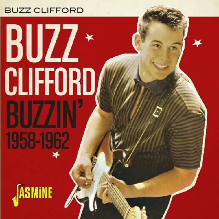 CLIFFORD, Buzz - Buzzin' 1958-1962