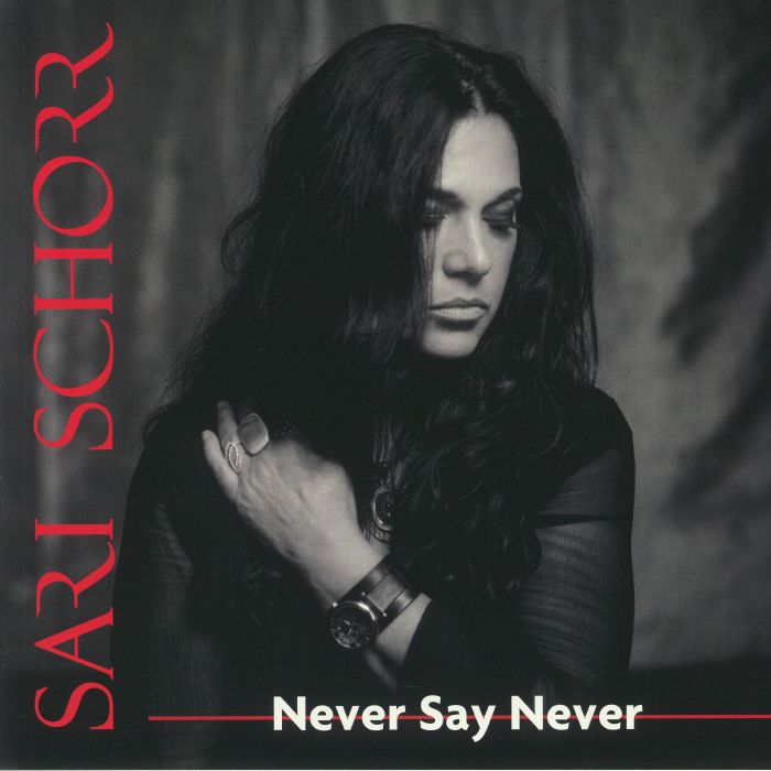 SCHORR, Sari - Never Say Never